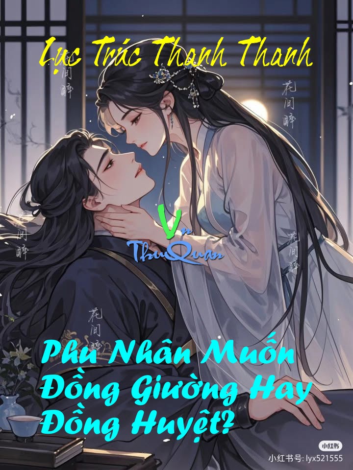 Phu Nhân Muốn Đồng Giường Hay Đồng Huyệt?