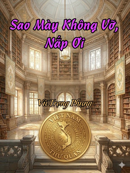 Sao Mày Không Vỡ, Nắp Ơi