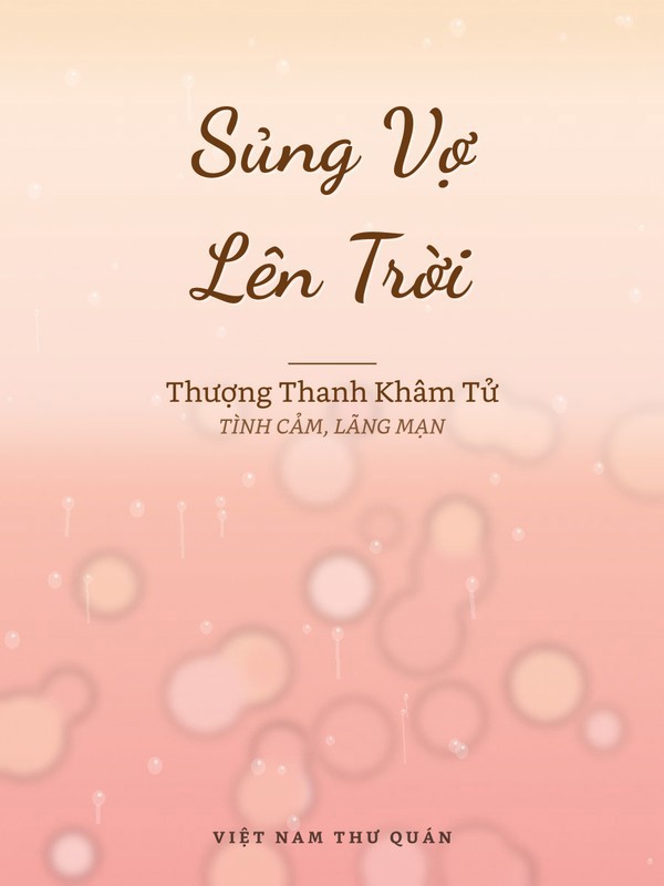 Sủng Vợ Lên Trời