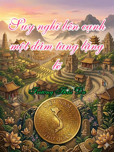 Suy nghĩ bên cạnh một đám tang lặng lẽ