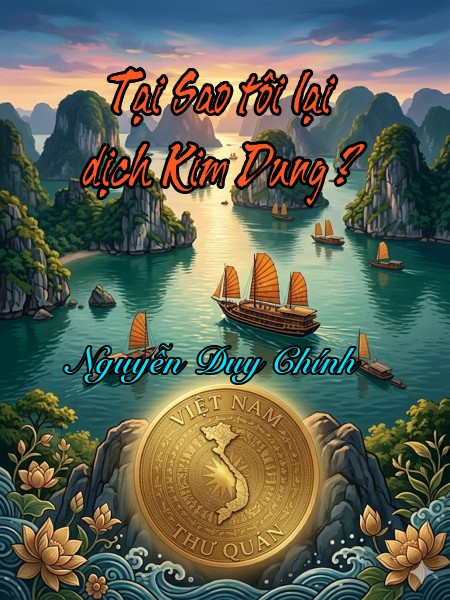 Tại Sao tôi lại dịch Kim Dung ? 