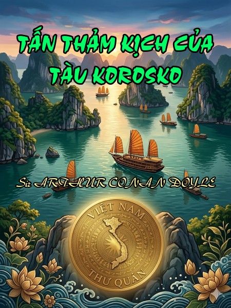 TẤN THẢM KỊCH CỦA TÀU KOROSKO