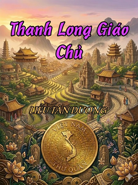 Thanh Long Giáo Chủ 