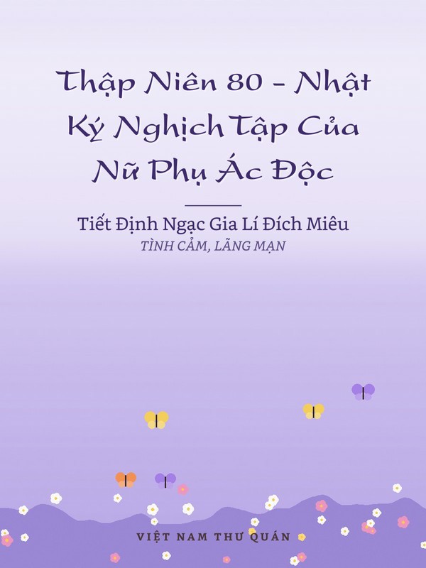 Thập Niên 80 - Nhật Ký Nghịch Tập Của Nữ Phụ Ác Độc