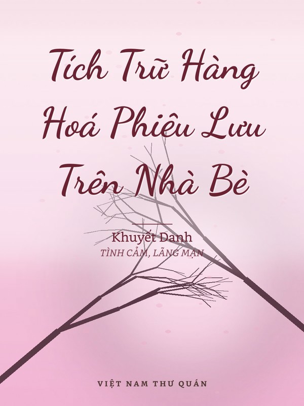 Tích Trữ Hàng Hoá Phiêu Lưu Trên Nhà Bè