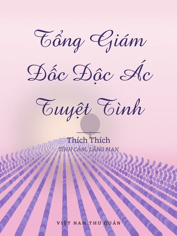 Tổng Giám Đốc Độc Ác Tuyệt Tình