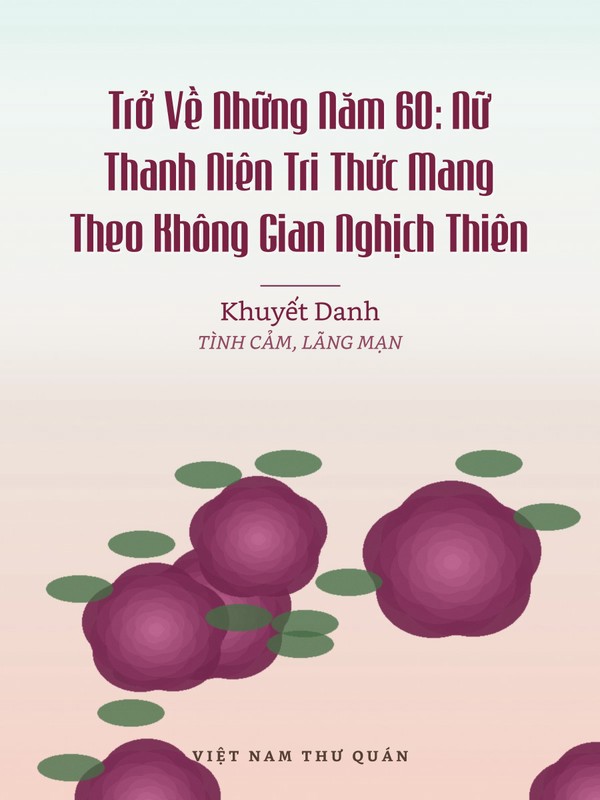 Trở Về Những Năm 60: Nữ Thanh Niên Tri Thức Mang Theo Không Gian Nghịch Thiên