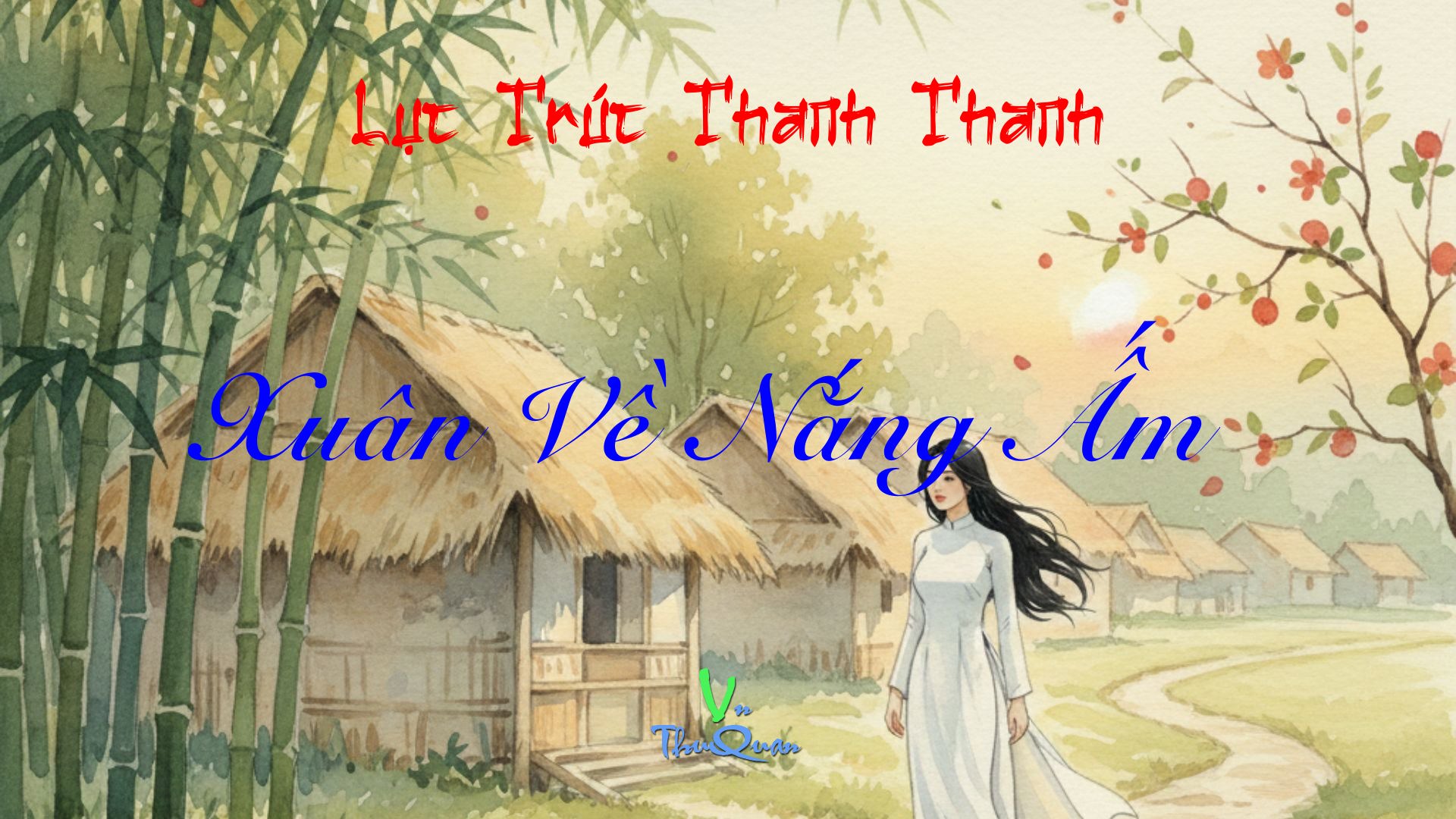 Xuân Về Nắng Ấm