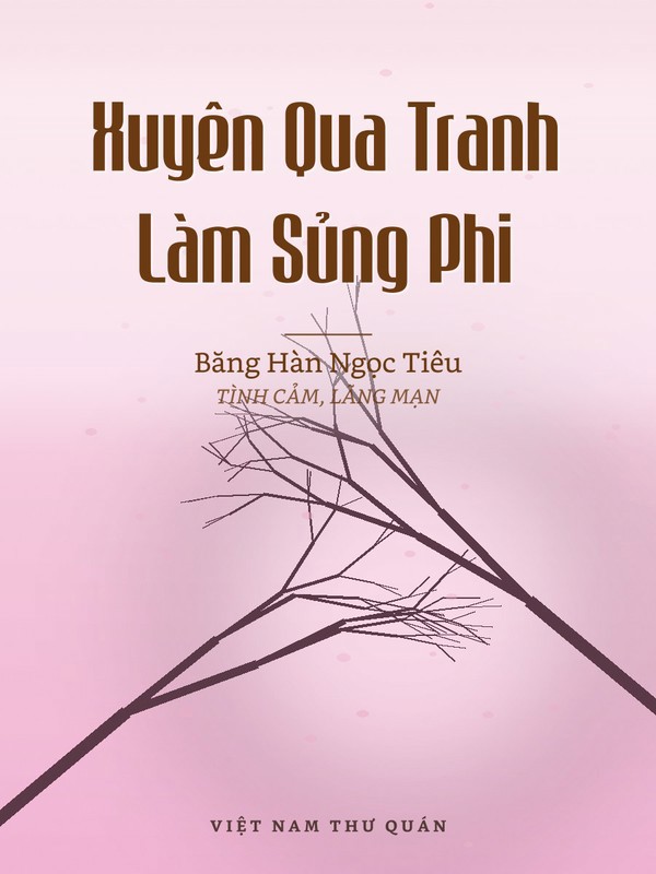 Xuyên Qua Tranh Làm Sủng Phi