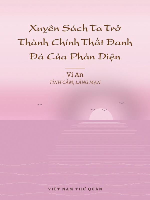 Xuyên Sách Ta Trở Thành Chính Thất Đanh Đá Của Phản Diện