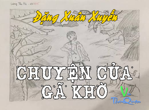 CHUYỆN CỦA GÃ KHỜ