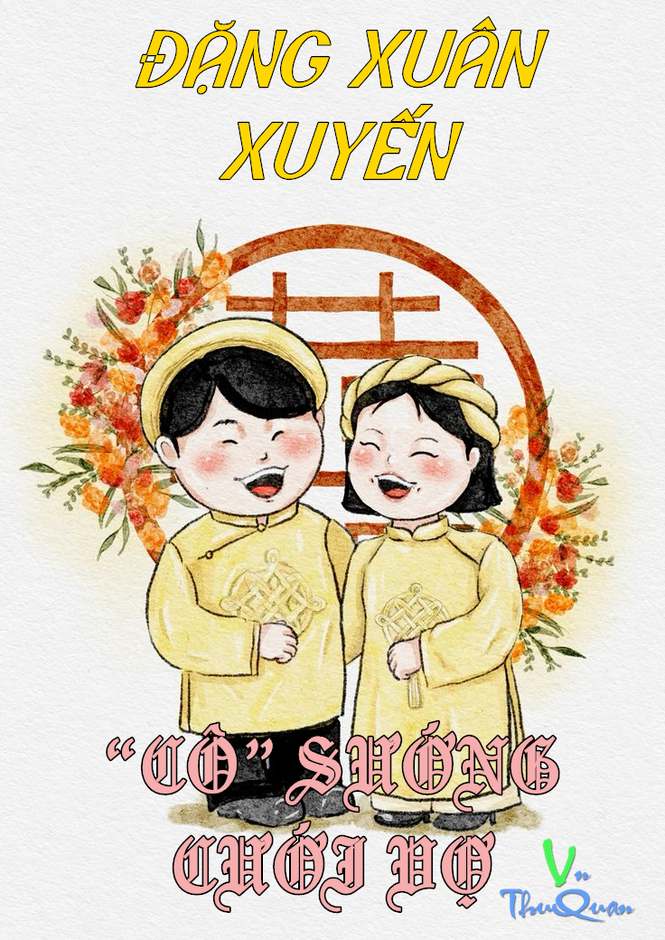“CÔ” SƯỚNG CƯỚI VỢ