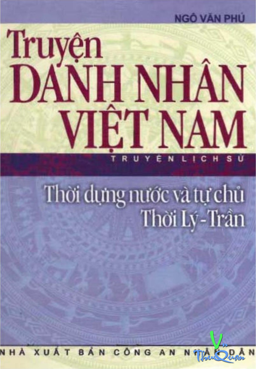 Truyện Danh Nhân Việt Nam: Thời Dựng  Nước Và Tự Chủ - Thời Lý - Trần (Audio)