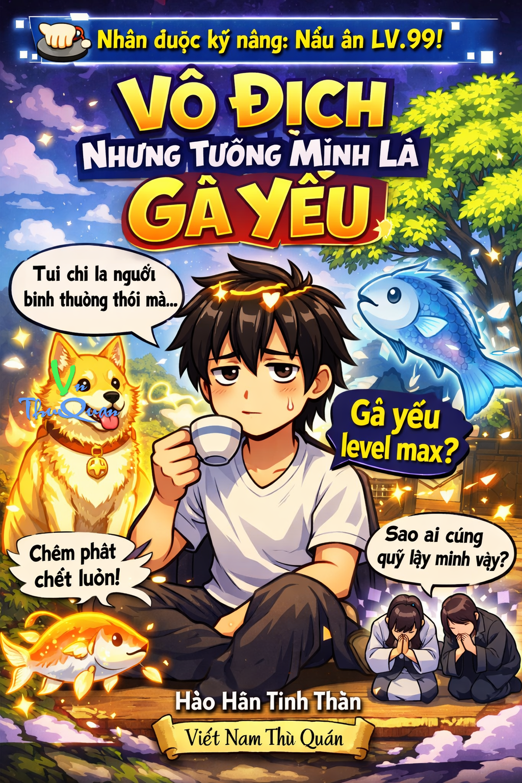 Vô Địch Nhưng Tưởng Mình Là Gà Yếu
