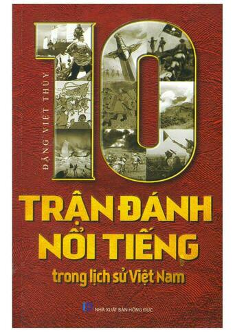 10 Trận Đánh Nổi Tiếng Trong Lịch Sử Việt Nam - pdf
