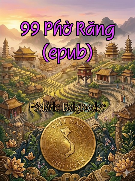 99 Phờ Răng (epub)