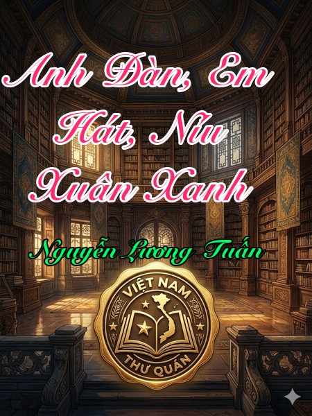 Anh Đàn, Em Hát, Níu Xuân Xanh
