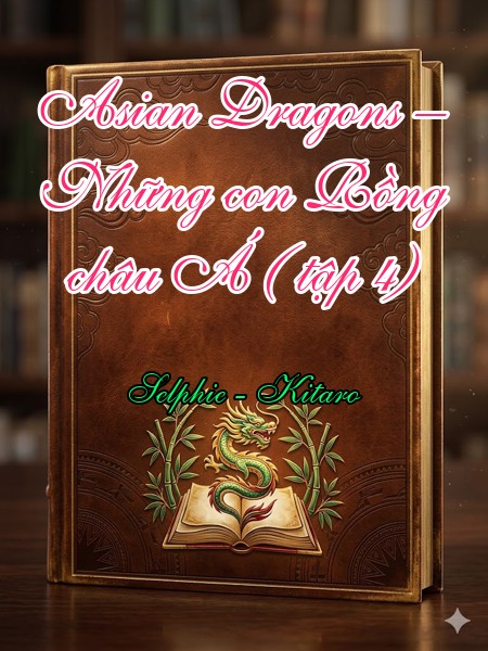 Asian Dragons – Những con Rồng châu Á ( tập 4)