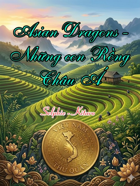 Asian Dragons - Những con Rồng Châu Á