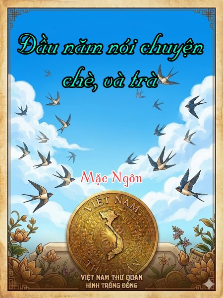 Đầu năm nói chuyện chè, và trà
