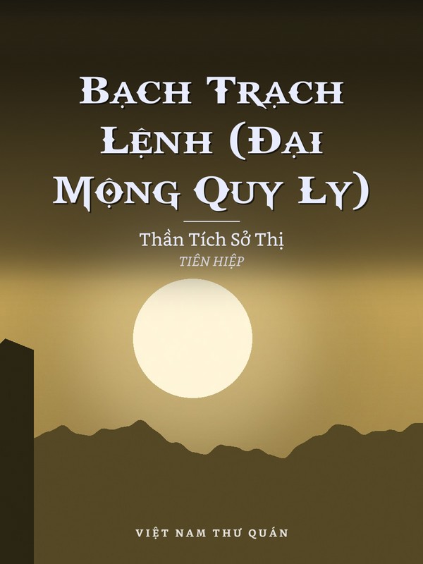 Bạch Trạch Lệnh (Đại Mộng Quy Ly)