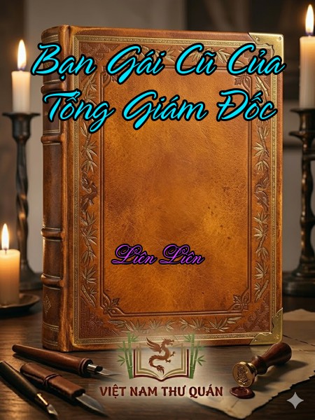 Bạn Gái Cũ Của Tổng Giám Đốc