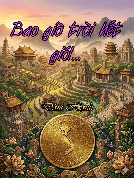 Bao giờ trời hết gió!...