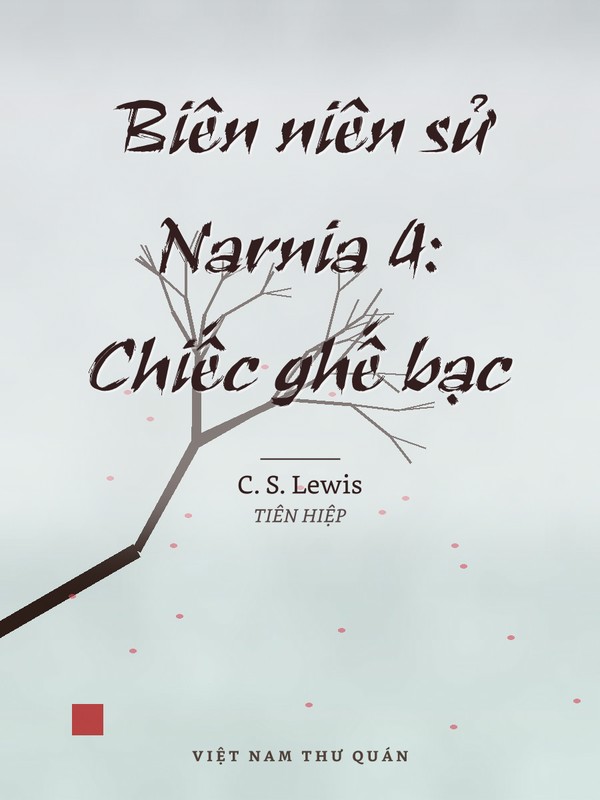 Biên niên sử Narnia 4: Chiếc ghế bạc