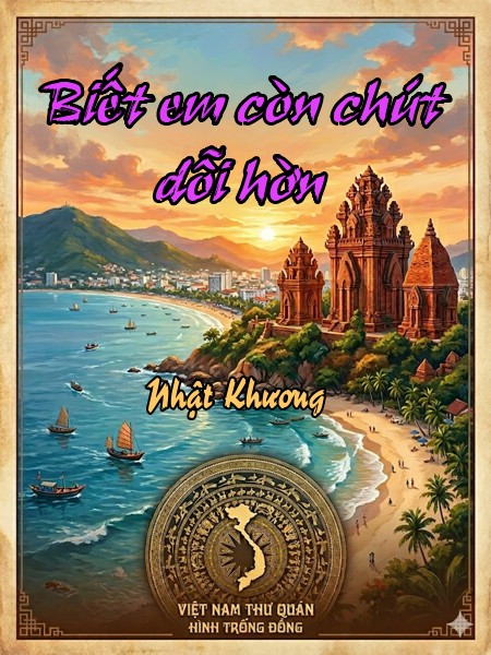Biết em còn chút dỗi hờn