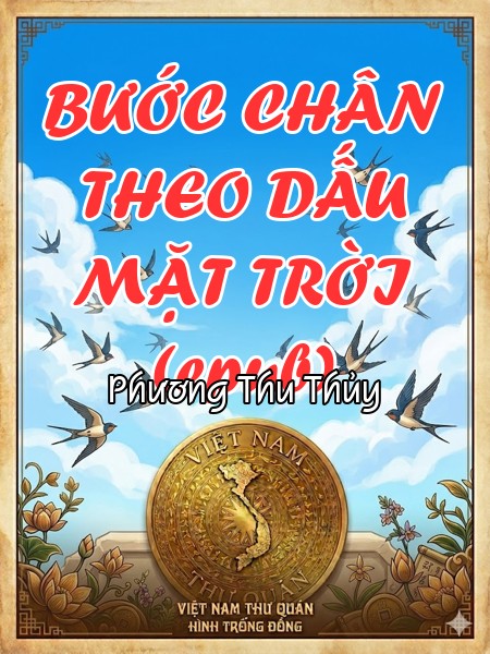 BƯỚC CHÂN THEO DẤU MẶT TRỜI (epub)