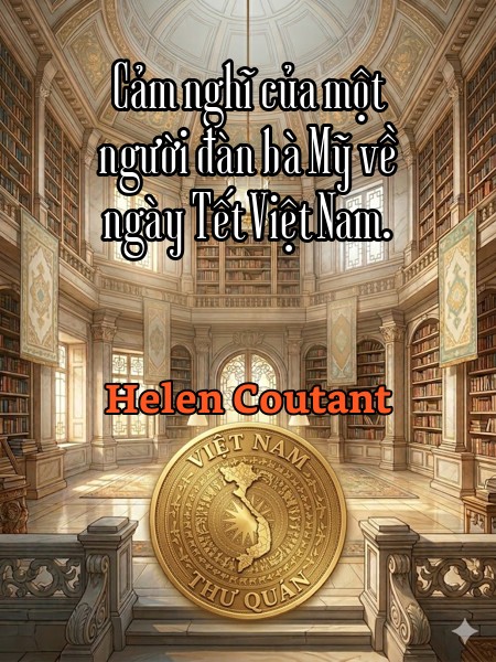 Cảm nghĩ của một người đàn bà Mỹ về ngày Tết Việt Nam. 