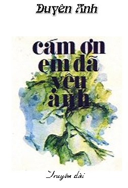Cám Ơn Em Đã Yêu Anh