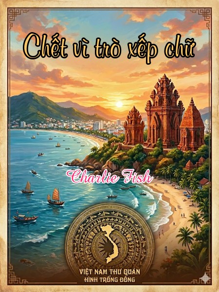 Chết vì trò xếp chữ 