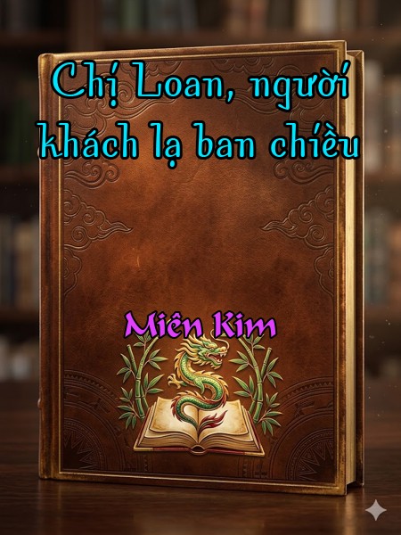 Chị Loan, người khách lạ ban chiều