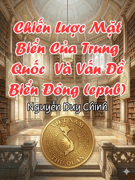Chiến Lược Mặt Biển Của Trung Quốc  Và Vấn Đề Biển Đông (epub)