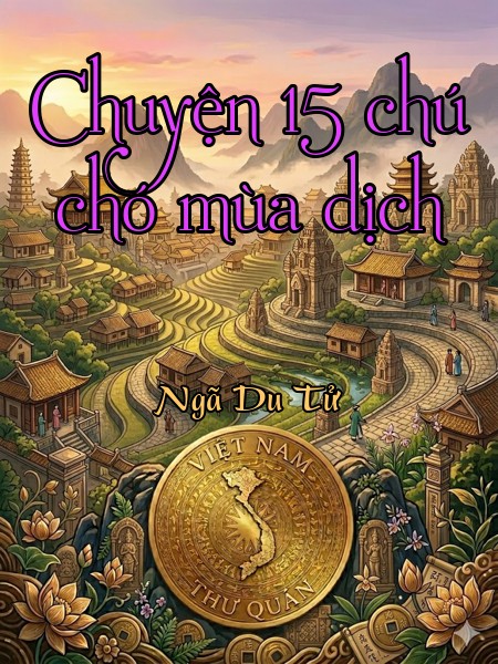 Chuyện 15 chú chó mùa dịch