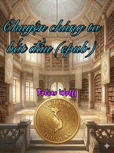 Chuyện chúng ta bắt đầu (epub)