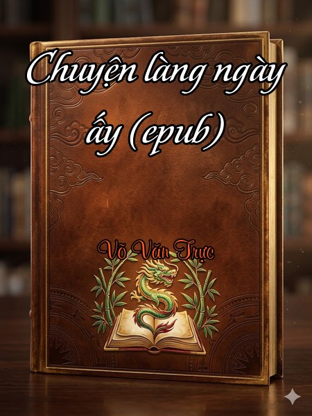 Chuyện làng ngày ấy (epub)