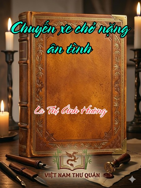 Chuyến xe chở nặng ân tình