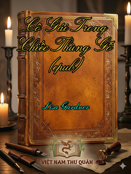 Cô Gái Trong Chiếc Thùng Gỗ (epub)