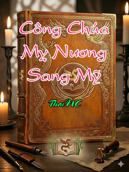 Công Chúa Mỵ Nương Sang Mỹ 
