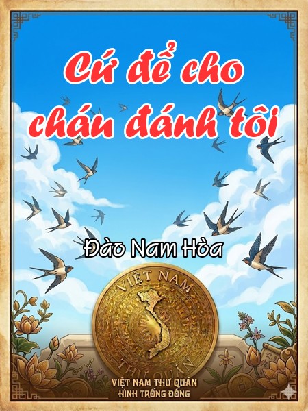 Cứ để cho cháu đánh tôi