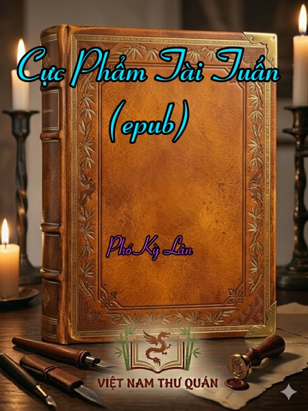 Cực Phẩm Tài Tuấn (epub)