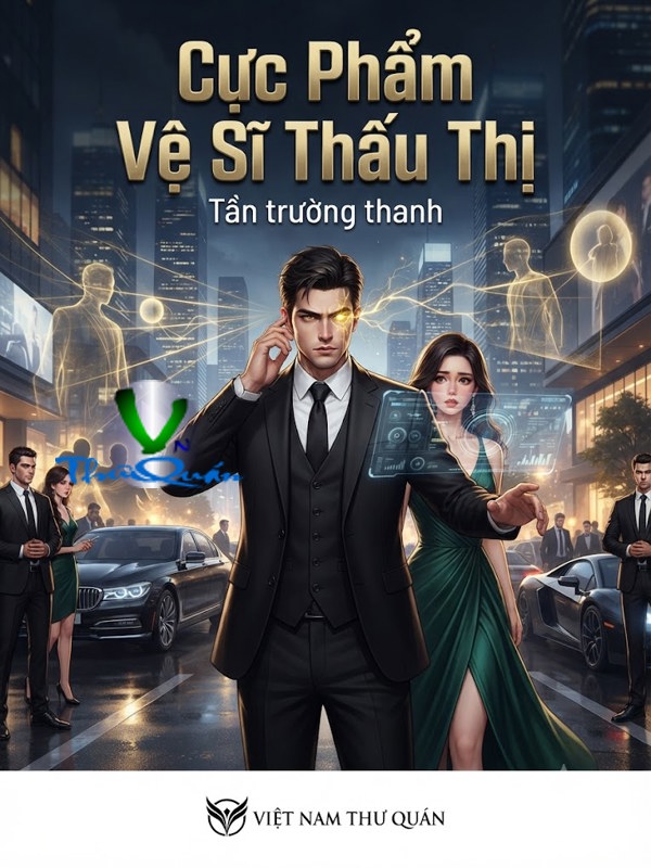 Cực Phẩm Vệ Sĩ Thấu Thị