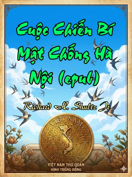 Cuộc Chiến Bí Mật Chống Hà Nội (epub)