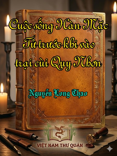 Cuộc sống Hàn Mặc Tử trước khi vào trại cùi Quy Nhơn