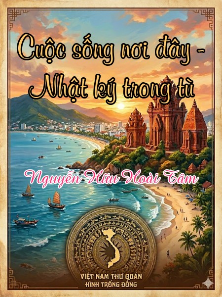 Cuộc sống nơi đây - Nhật ký trong tù