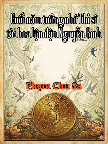 Cuối năm tưởng nhớ Thi sĩ tài hoa lận đận Nguyễn Bính