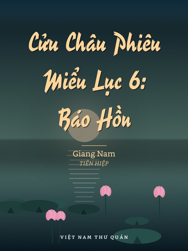 Cửu Châu Phiêu Miểu Lục 6: Báo Hồn