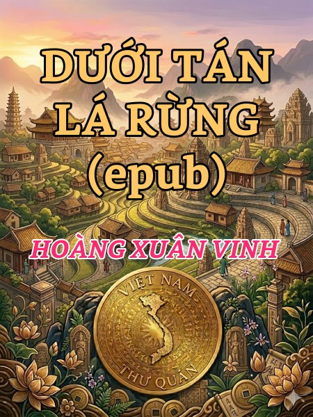 DƯỚI TÁN LÁ RỪNG (epub)